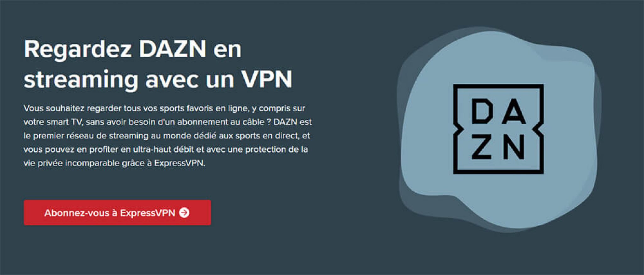 VPN pour accéder à DAZN : quel est le meilleur en 2020